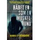 Håbet er som en muskelhund
