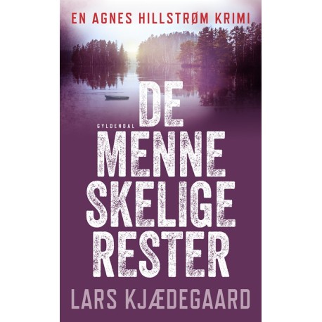 De menneskelige rester: Agnes Hillstrøm 5