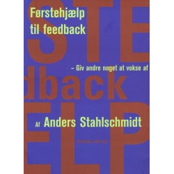 Førstehjælp til feedback: Giv andre noget at vokse af