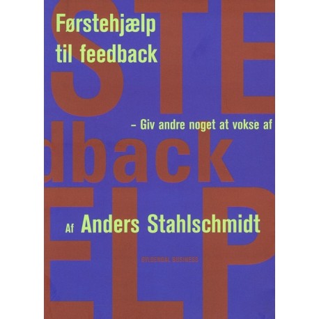 Førstehjælp til feedback: Giv andre noget at vokse af