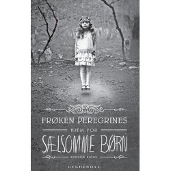 Frøken Peregrines sælsomme børn 1 - Frøken Peregrines hjem for sælsomme børn