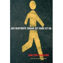 Jeg begyndte sådan set bare at gå: 14 noveller for unge