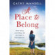 A Place to Belong: A gripping, heartwrenching saga set in World War Two Ireland