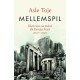 Mellemspil: Historien om tiåret da Europa brast