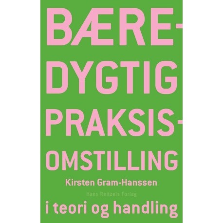 Bæredygtig praksisomstilling: i teori og handling