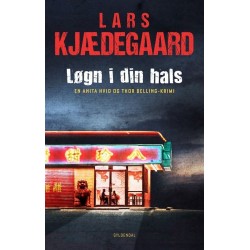 Løgn i din hals: En Hvid & Belling-krimi