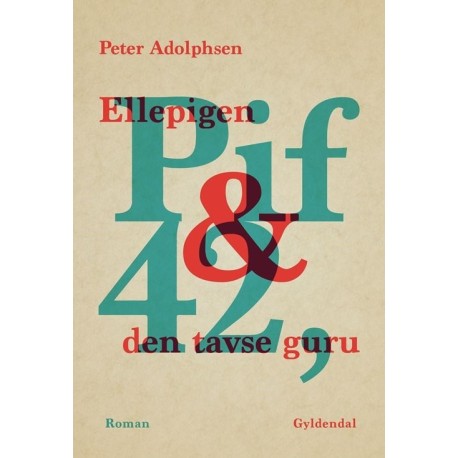 Ellepigen Pif & 42, den tavse guru