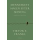Menneskets søgen efter mening: Psykologi og eksistens
