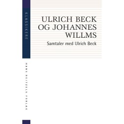 Samtaler med Ulrich Beck: Frihed eller kapitalisme