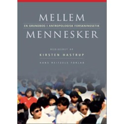 Mellem mennesker: En grundbog i antropologisk forskningsetik