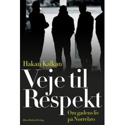 Veje til Respekt: Om gadens liv på Nørrebro