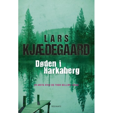 Døden i Harkaberg: En Hvid & Belling-krimi