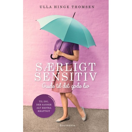 Særligt sensitiv: Guide til det gode liv