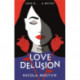 The Love Delusion: a sharp, witty, thought-provoking fantasy for our time
