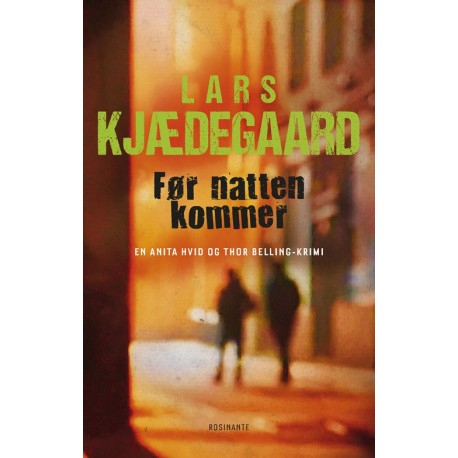 Før natten kommer: En Hvid & Belling-krimi