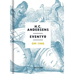 H. C. Andersens eventyr om ting