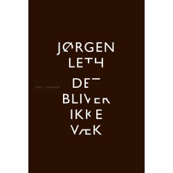 Det bliver ikke væk