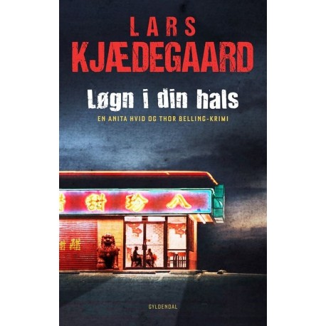 Løgn i din hals: En Hvid & Belling-krimi