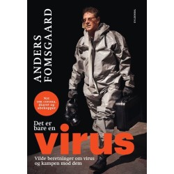 Det er bare en virus: Vilde beretninger om virus og kampen mod dem. Nyt om corona, diarré og abekopper