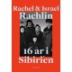 16 år i Sibirien: Erindringer