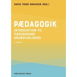 Pædagogik: Introduktion til pædagogens grundfaglighed