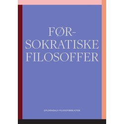 Førsokratiske filosoffer: Gyldendals Filosofibibliotek