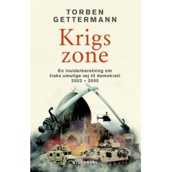 Krigszone: En insiderberetning om Iraks umulige vej til demokrati 2003 — 2005