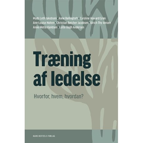 Træning af ledelse: Hvorfor, hvem, hvordan?