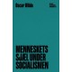 Menneskets sjæl under socialismen: ATLAS & Gyldendals Småskrifter