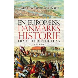 En europæisk Danmarkshistorie: fra oldtiden til i dag