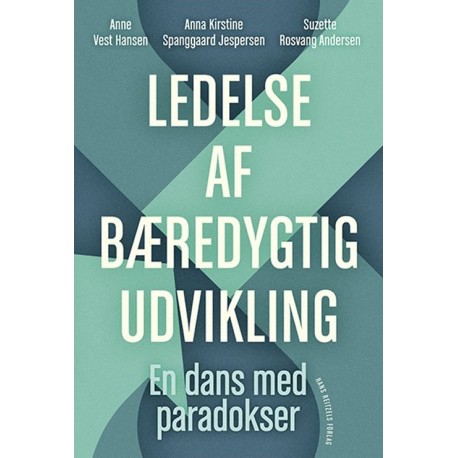 Ledelse af bæredygtig udvikling: En dans med paradokser