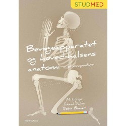 Bevægeapparatet og hoved-halsens anatomi - et kompendium