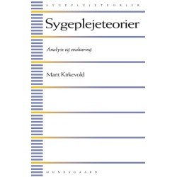 Sygeplejeteorier: Analyse og evaluering