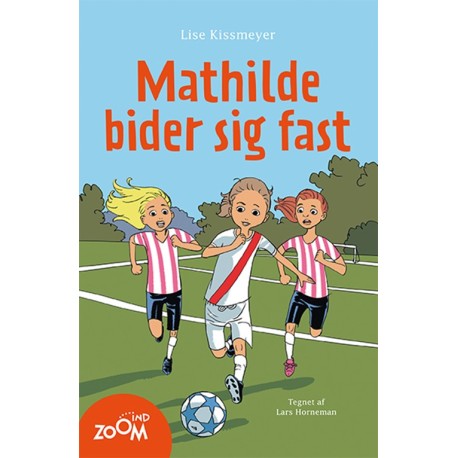 Mathilde bider sig fast