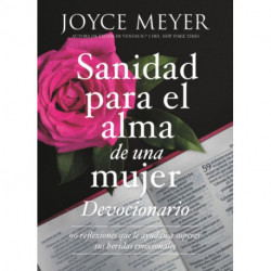 Devocionario sanidad para el alma de una mujer : 90 inspiraciones que le ayudan a superar sus heridas emocionales: 90 inspiraciones que le ayudan a superar sus heridas emocionales
