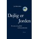 Dejlig er jorden: Et essay om global verdensanskuelse