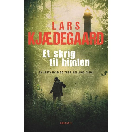 Et skrig til himlen: En Hvid & Belling-krimi