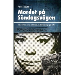 Mordet på Söndagsvägen: 1965: Historien om en forbrydelse, en efterforskning og et årstal