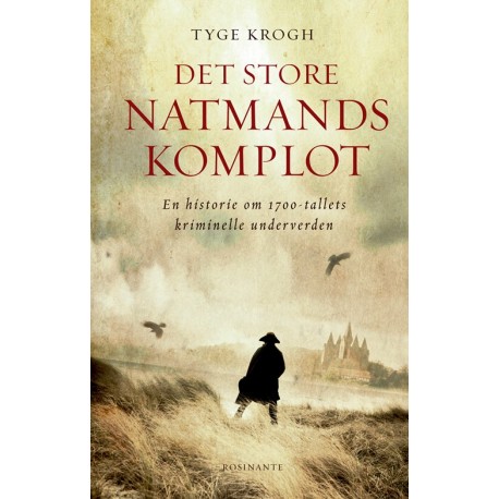 Det store natmandskomplot: En historie om 1700-tallets kriminelle underverden