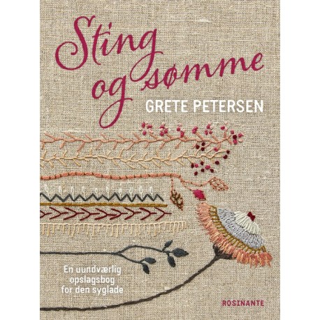 Sting og sømme: En uundværlig opslagsbog for den syglade