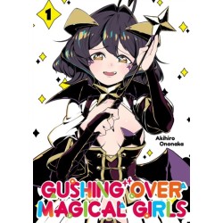 Gushing over Magical Girls: Volume 1 (Manga)