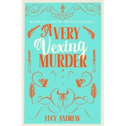 A Very Vexing Murder: The smart, witty cosy crime mystery set in the world of Jane Austen