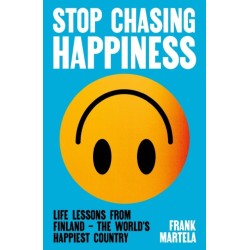 Stop Chasing Happiness: Life Lessons from Finland – The World's Happiest Country