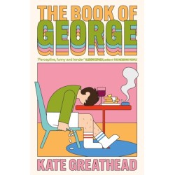 The Book of George: Shortlisted for the Bollinger Everyman Wodehouse Prize for Comic Fiction