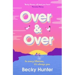 Over and Over: The BRAND NEW sweeping speculative romance for 2026 from bestselling author Becky Hunter