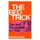 The Bed Trick: Sex and Deception on Trial