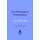 The Philosophy Prescription: Lessons from Big Thinkers for Every Stage of Life