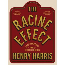 The Racine Effect: Classic French Recipes from a Lifetime in the Kitchen