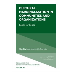 Cultural Marginalization in Communities and Organizations: Seeds for Peace