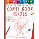 How To Draw Comic Book Heroes